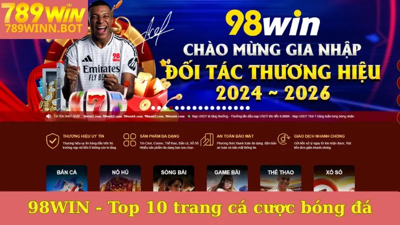 98WIN - Top 10 trang cá cược bóng đá cực hot