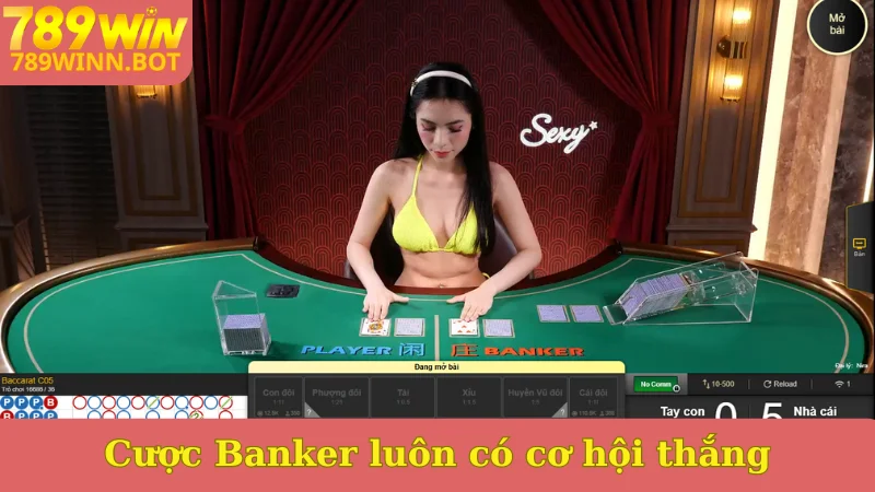 Cược Banker luôn có cơ hội thắng