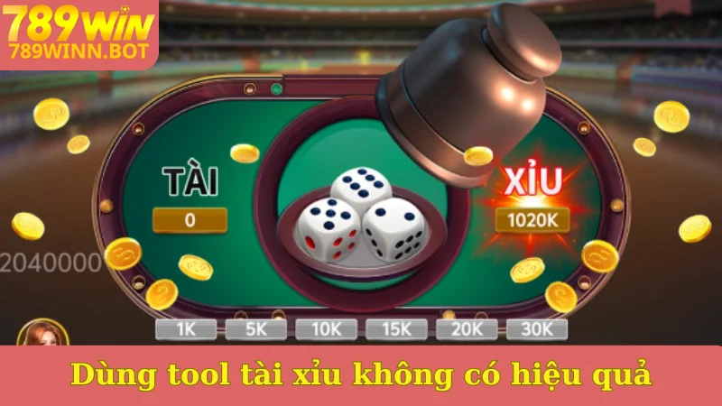 Dùng tool tài xỉu không có hiệu quả