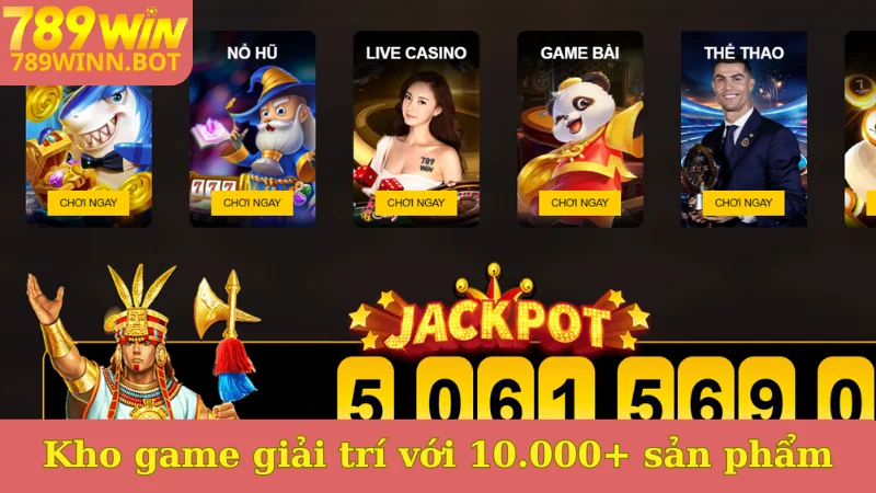 Kho game giải trí với 10.000+ sản phẩm