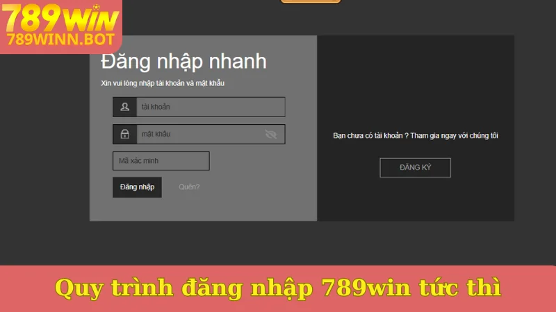 Quy trình đăng nhập 789win tức thì