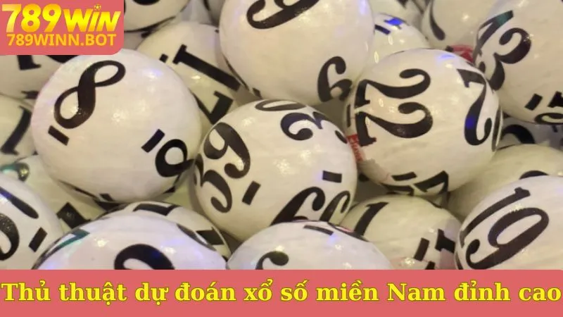 Thủ thuật dự đoán xổ số miền Nam đỉnh cao
